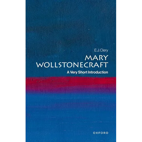 Mary Wollstonecraft: A Very Short Introduction - Paperback