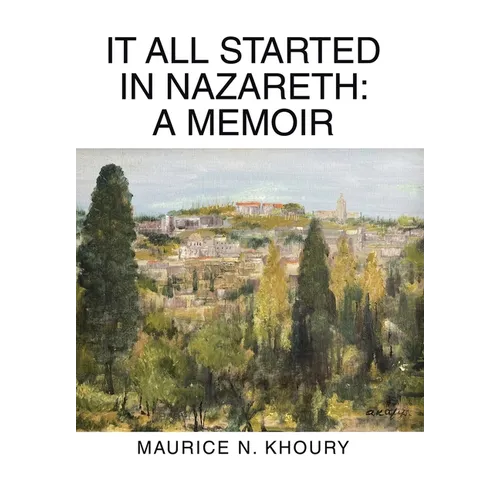 It All Started in Nazareth: A Memoir - Hardcover