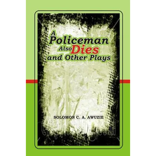 A policeman also Dies and Other Plays - Paperback