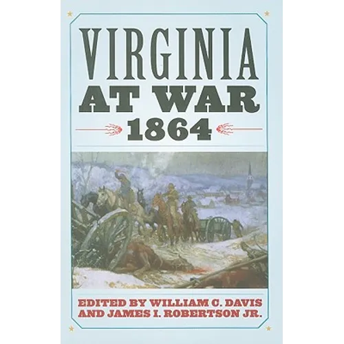 Virginia at War, 1864 - Hardcover