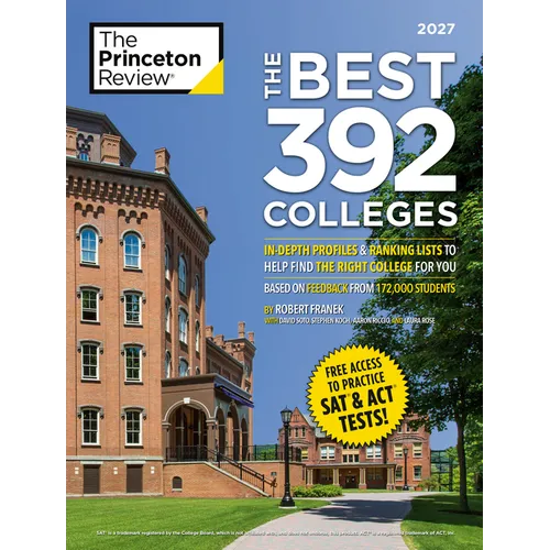 The Best 392 Colleges, 2027: In-Depth Profiles & Ranking Lists to Help Find the Right College for You - Paperback