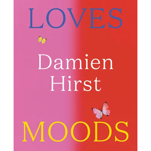 Damien Hirst: Loves Moods - Paperback