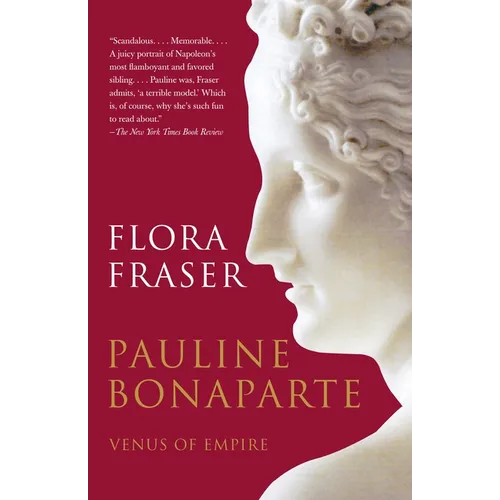 Pauline Bonaparte: Venus of Empire - Paperback