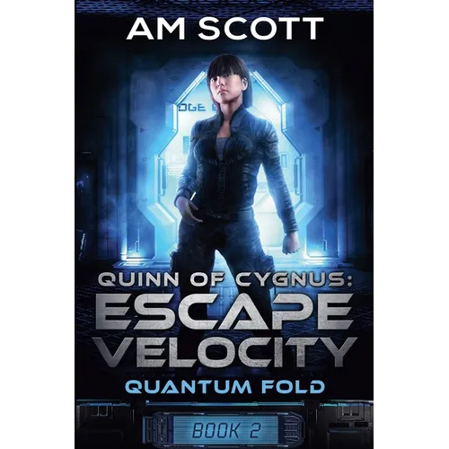 Quinn of Cygnus: Escape Velocity - Paperback
