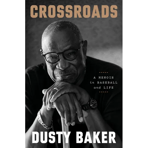 Crossroads: A Memoir in Baseball and Life - Hardcover