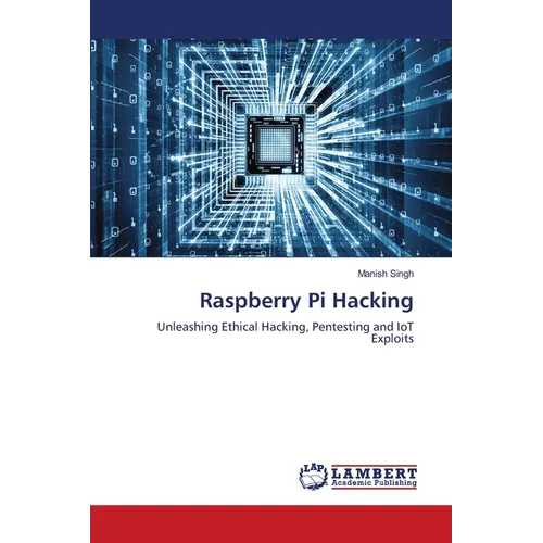 Raspberry Pi Hacking - Paperback
