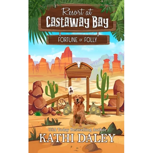 Resort at Castaway Bay: Fortune or Folly - Paperback