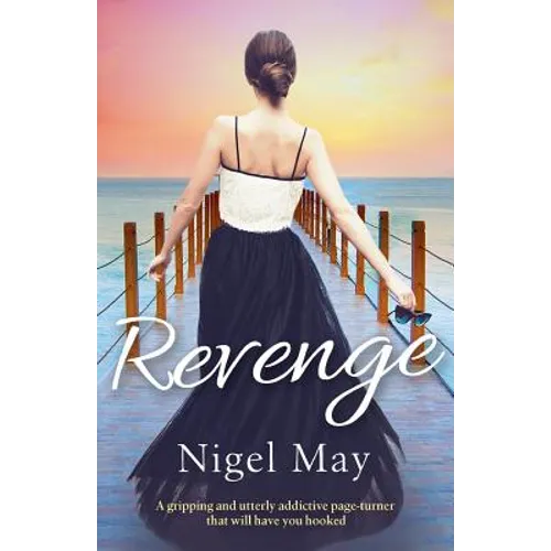 Revenge: A gripping and utterly addictive page turner that will have you hooked - Paperback