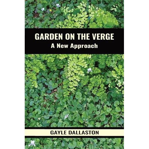 Garden on the Verge: A New Approach - Paperback