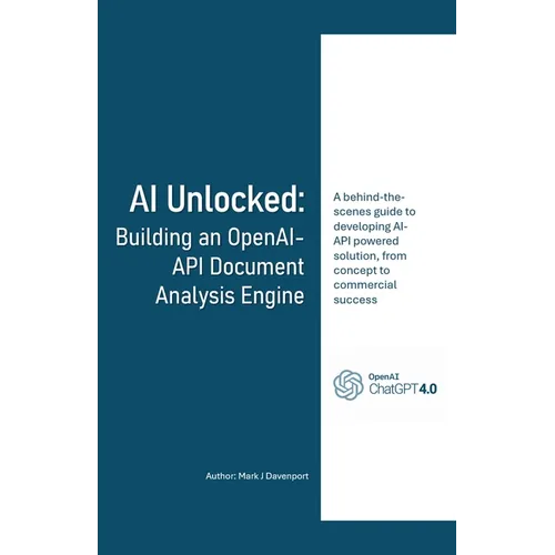AI Unlocked: Building an OpenAI-API Document Analysis Engine - Paperback