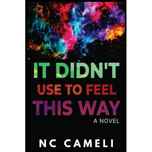 It Didn't Use To Feel This Way - Paperback