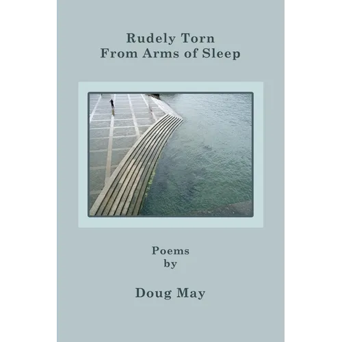 Rudely Torn From Arms of Sleep - Paperback
