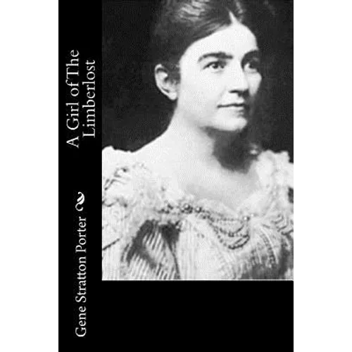 A Girl of The Limberlost - Paperback