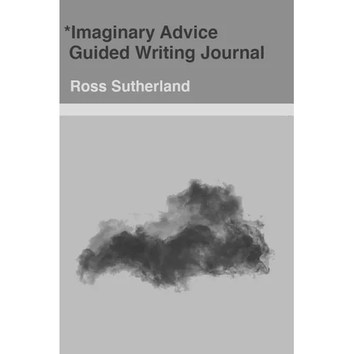 Imaginary Advice: Guided Writing Journal - Hardcover