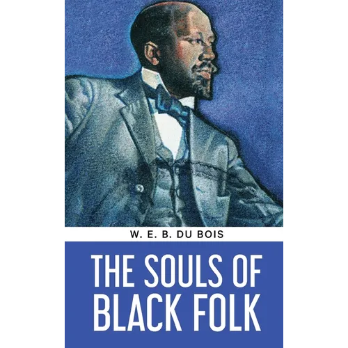 The Souls of Black Folk - Hardcover