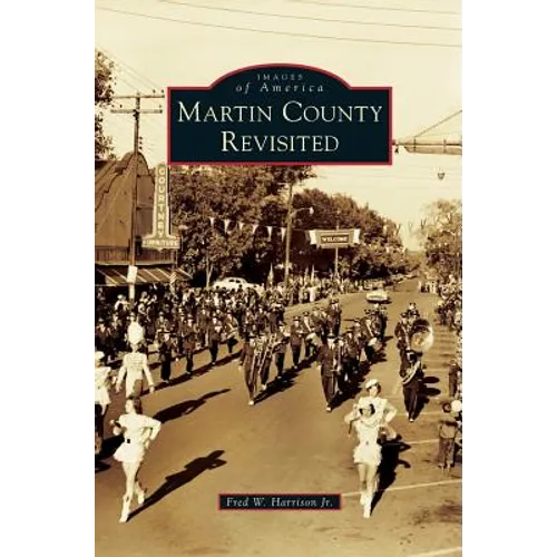 Martin County Revisited - Hardcover