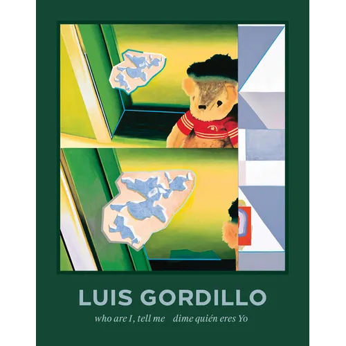 Luis Gordillo: Who Are I, Tell Me - Hardcover