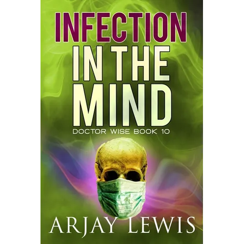 Infection In The Mind: Doctor Wise Book 10 - Paperback