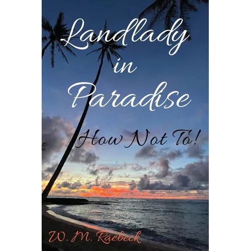 Landlady in Paradise - How Not To! - Paperback