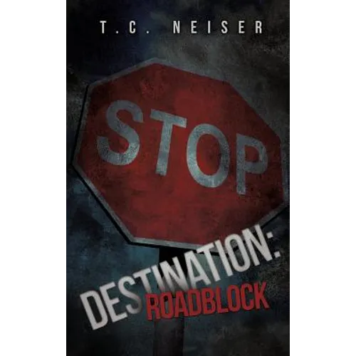 Destination: Roadblock - Hardcover