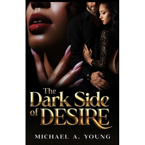 The Dark Side of Desire - Paperback