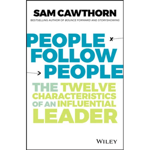 People Follow People: The Twelve Characteristics of an Influential Leader - Paperback
