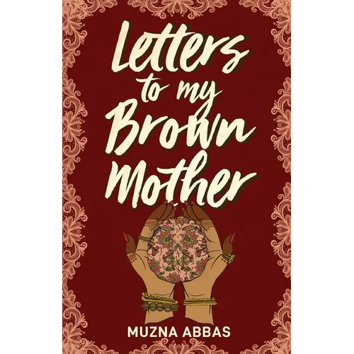 Letters to My Brown Mother: Stories of Mental Health - Paperback
