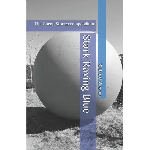 Stark Raving Blue: The Cheap Stories compendium - Paperback