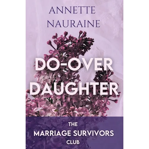 Do Over Daughter: A Marriage Survivors Club Book - Paperback