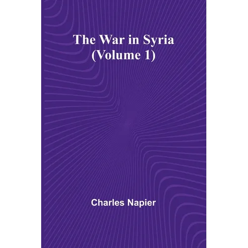 The War in Syria (Volume 1) - Paperback