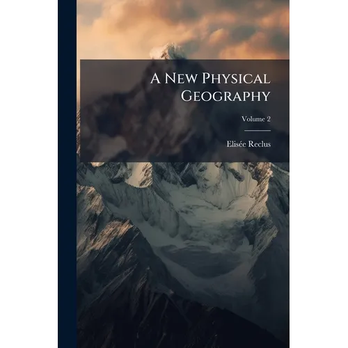 A New Physical Geography; Volume 2 - Paperback