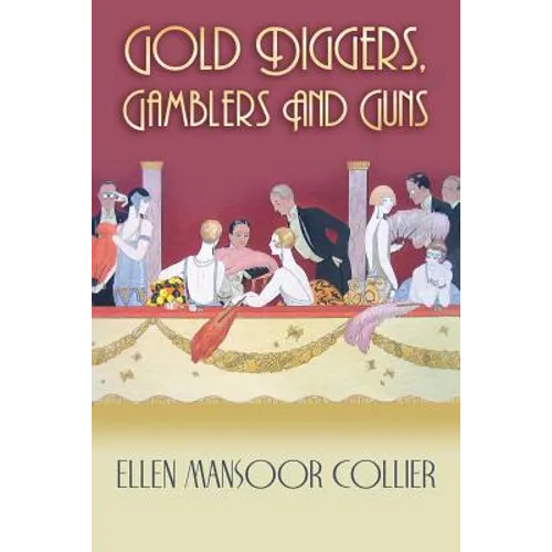 Gold Diggers, Gamblers and Guns - Paperback