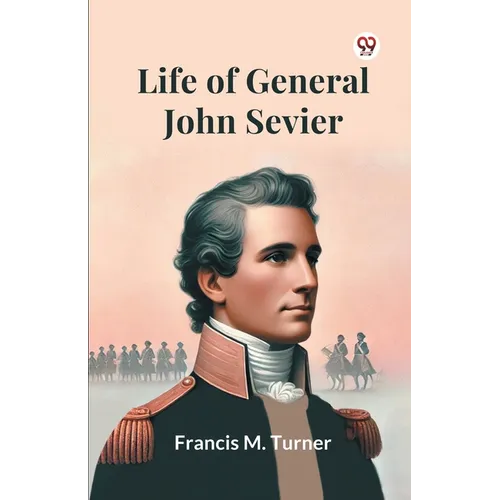Life Of General John Sevier - Paperback