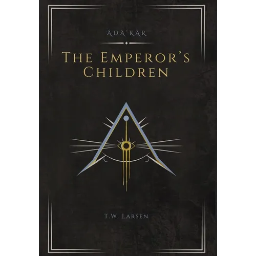 The Emperor's Children: An Ada'Kar Novel - Hardcover