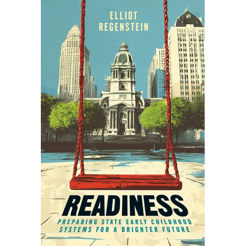 Readiness: Preparing State Early Childhood Systems for a Brighter Future - Paperback