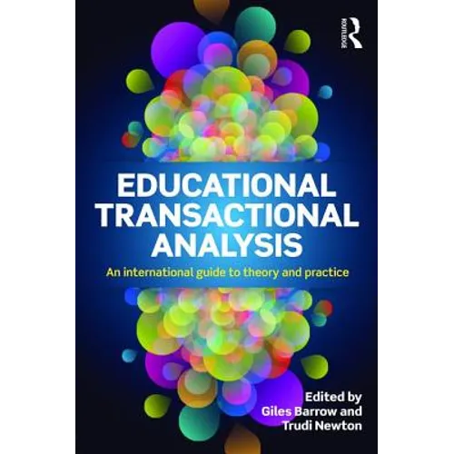 Educational Transactional Analysis: An international guide to theory and practice - Paperback