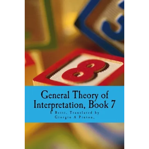 General Theory of Interpretation: Book Seven - Paperback