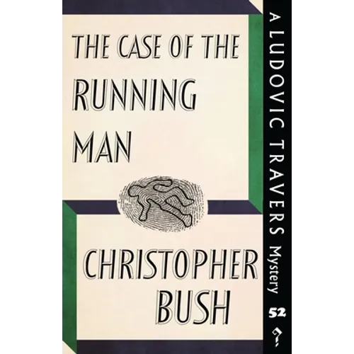 The Case of the Running Man: A Ludovic Travers Mystery - Paperback