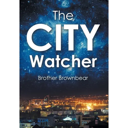 The CITY Watcher - Hardcover