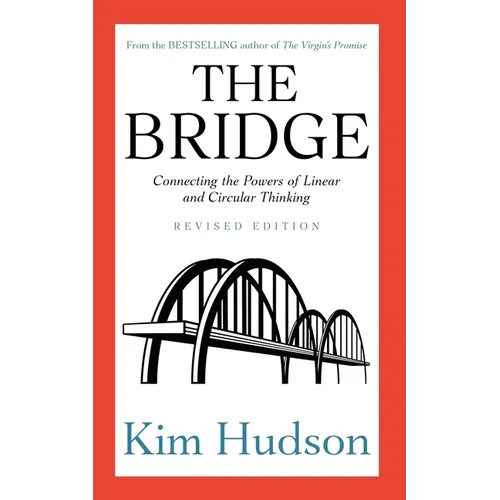 The Bridge: Connecting the Powers of Linear and Circular Thinking