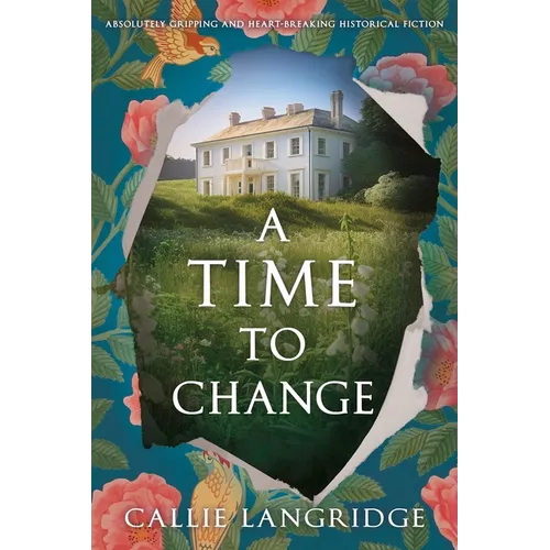 A Time to Change: Absolutely Gripping and Heartbreaking Historical Fiction - Paperback