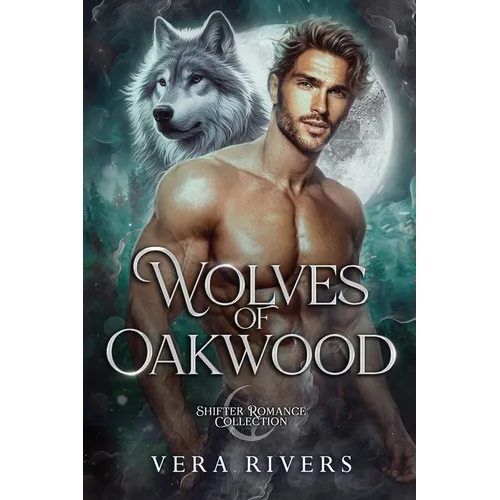 Wolves of Oakwood: Shifter Romance Collection - Paperback