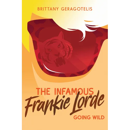The Infamous Frankie Lorde 2: Going Wild - Paperback