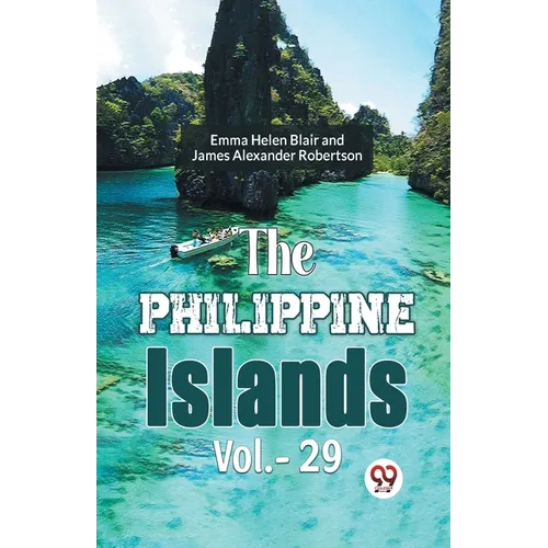 The Philippine Islands Vol.-29 - Paperback