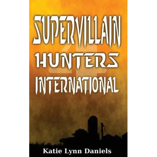 Supervillain Hunters, International - Paperback