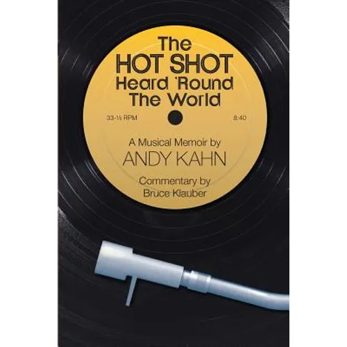 The HOT SHOT Heard 'Round the World - Paperback