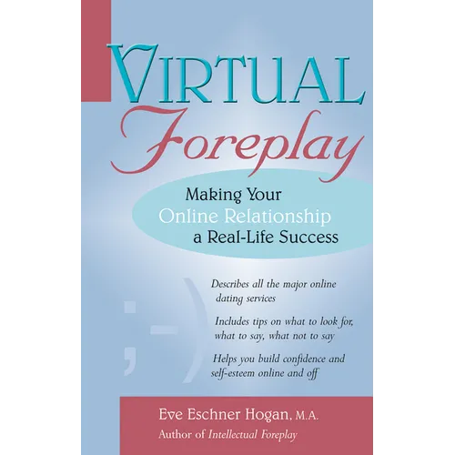Virtual Foreplay: Finding Your Soulmate Online - Paperback