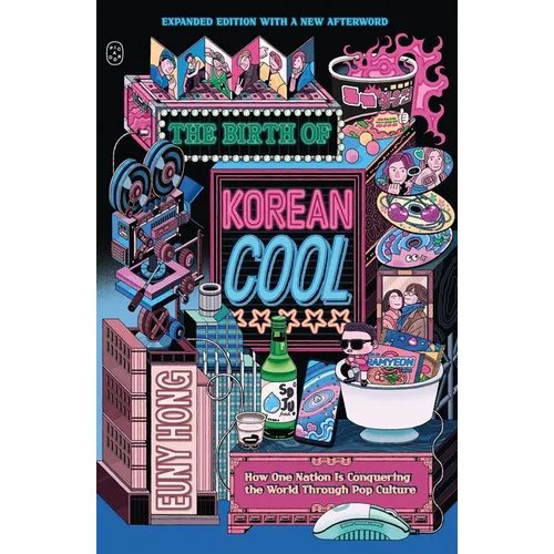 The Birth of Korean Cool: How One Nation Is Conquering the World Through Pop Culture (Expanded Edition) - Paperback