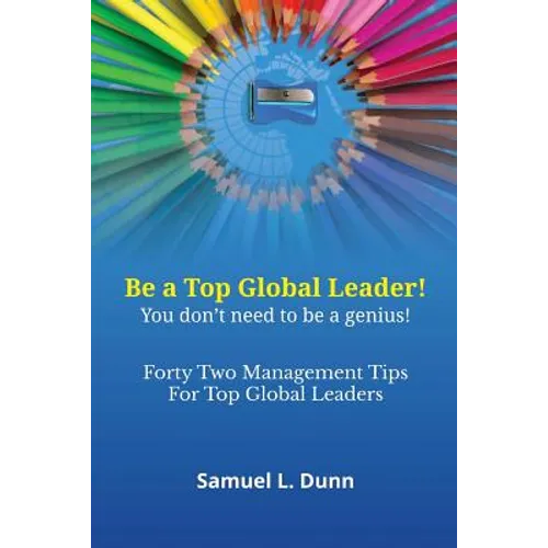 Forty-Two Management Tips for Global Leaders - Paperback