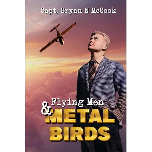 Flying Men & Metal Birds - Paperback